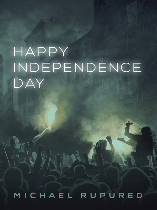 Title details for Happy Independence Day by Michael Rupured - Available